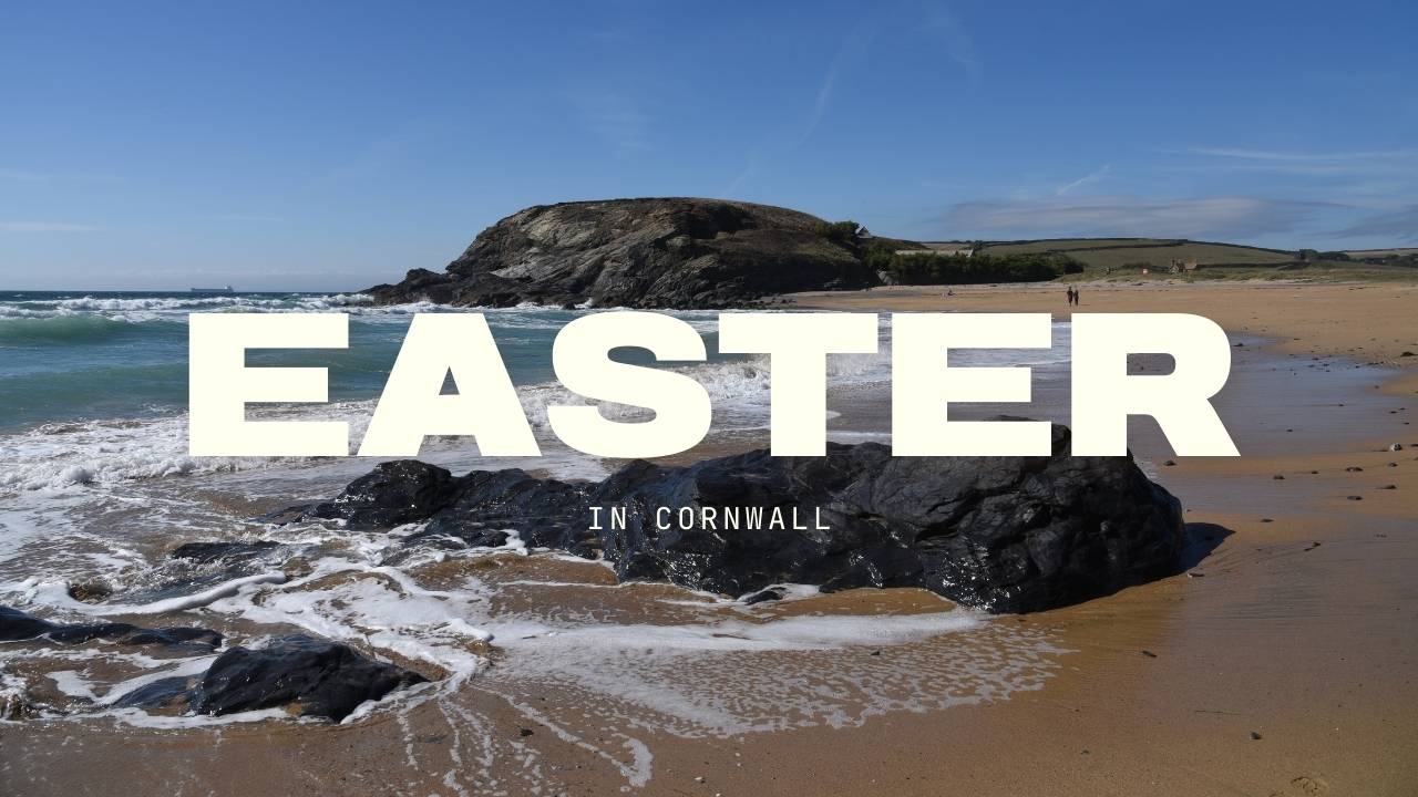 Easter in Cornwall 2026